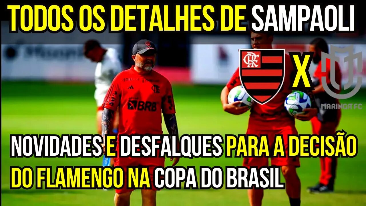 Todos Os Detalhes De Sampaoli Para A Flamengo X MaringÁ Na Copa Do Brasil Flamengo Hoje 1814