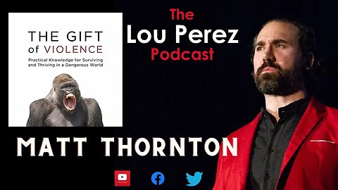 The Lou Perez Podcast Episode 79 - Matt Thornton