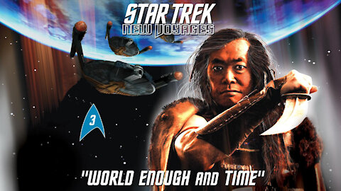Star Trek New Voyages, 4x03, World Enough and Time