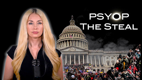 "PSYOP THE STEAL" FULL DOCUMENTARY BY MILLIE WEAVER