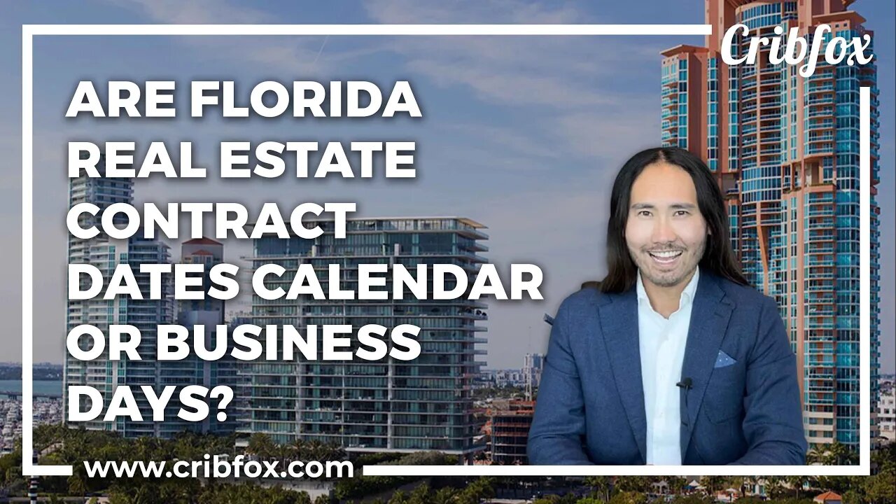 are-florida-real-estate-contract-dates-calendar-or-business-days