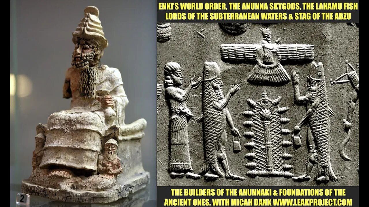 Enki’s World Order, Anunna Skygods, Lahamu Fish Lords of the ...