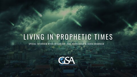 Living in Prophetic Times