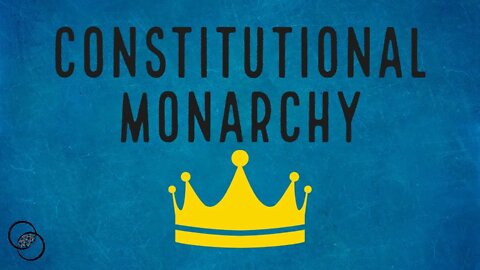 What is a Constitutional Monarchy? Pros & Cons | Interesting Facts | The World of Momus Podcast