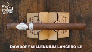 Davidoff Millennium Lancero Limited Edition Cigar Review