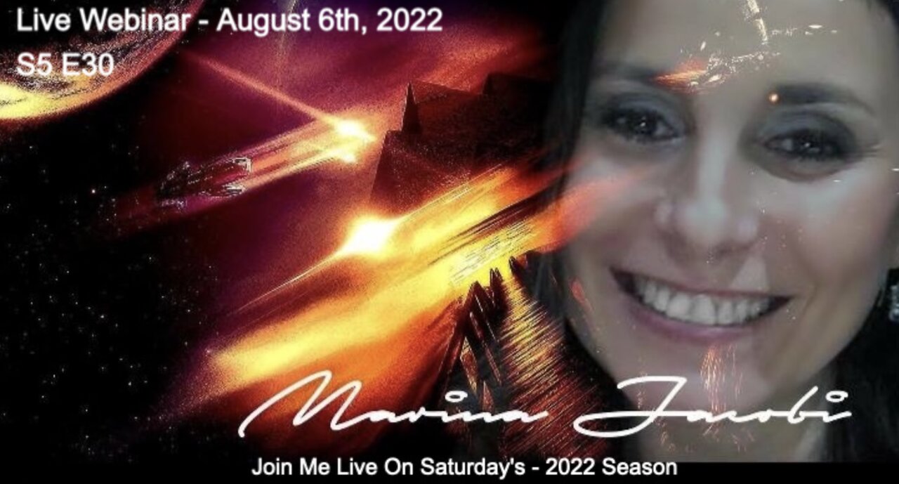 30-Marina Jacobi - Live Webinar August 6th, 2022. S5 E30