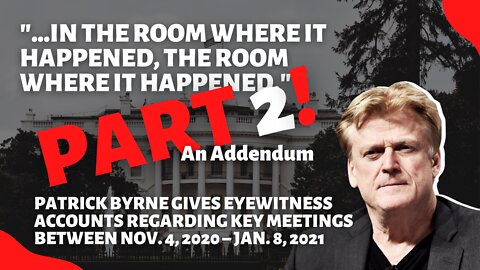 ADDENDUM to Patrick's Press Conference - "..in the room where it happened, the room where it happened"