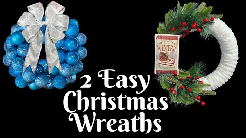 2 Easy Christmas Wreaths | Easy Winter Wreath | Easy Wreath Tutorial | DIY Christmas Decor