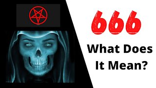 666 - What does it mean?