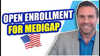 When is Open Enrollment for Medicare Supplement Plans
