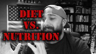 Diet vs. Nutrition
