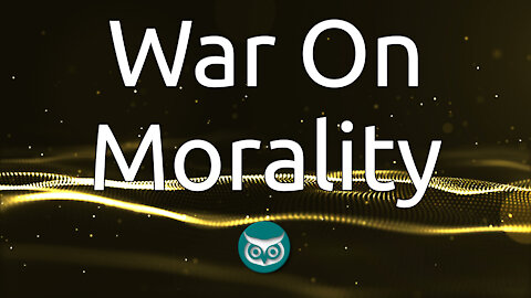 War on Morality
