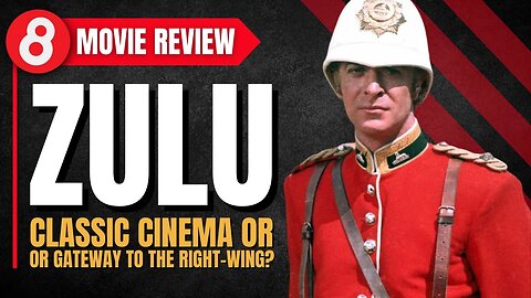 🎬 Zulu (1964) Movie Review: Exploring a Historical Masterpiece or Unveiling Right-Wing Propaganda?