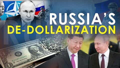 Russia’s de-Dollarization Move