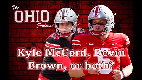 Who Will Be Ohio State's Next Starting QB? Kyle McCord, Devin Brown, Or Both?