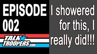 Talk Trooper Season 1 Episode 2 - I showered for this!!!