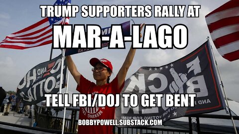 Patriots Rally At Mar-A-Lago To Support Trump After Bogus FBI Raid; Tell Feds, "FBI Is Asshoe!"