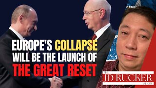 Europe's Collapse Will Be the Launch of The Great Reset