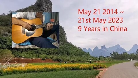 21st May 2023 9 Years Since I came to Live in China, Now It's Time: Peace Space Make Music Sing Play