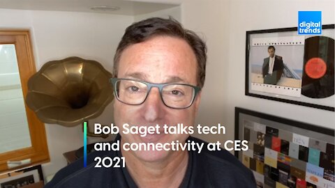 Bob Saget discusses the importance of tech and connectivity at CES 2021