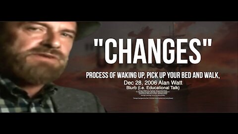 "CHANGES" Alan Watt