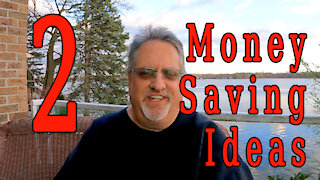 2 Money Saving Ideas