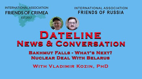 Vladimir Kozin - Bakhmut Falls - What's Next, Nuclear Deal With Belarus