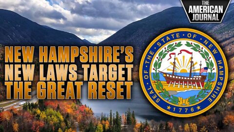 New Hampshire Launches Counter-Offensive Against The Great Reset