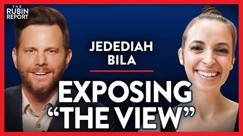 Exposing "The View" & How Modern Feminism Hurts Men & Women | Jedediah Bila | MEDIA | Rubin Report