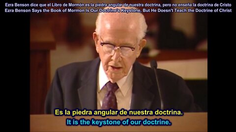 Ezra Benson Says Book of Mormon Is Our Doctrine's Keystone, But Doesn't Teach the Doctrine of Christ