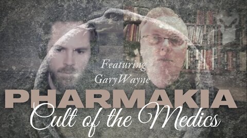 What Is PHARMAKIA? Feat. Gary Wayne (Cult Of The Medics Full Interview)