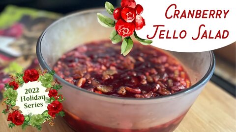 How to make Cranberry Jello Salad - A great side dish recipe for Thanksgiving, Christmas or any time