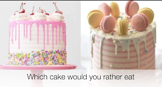 Which cake would you rather eat