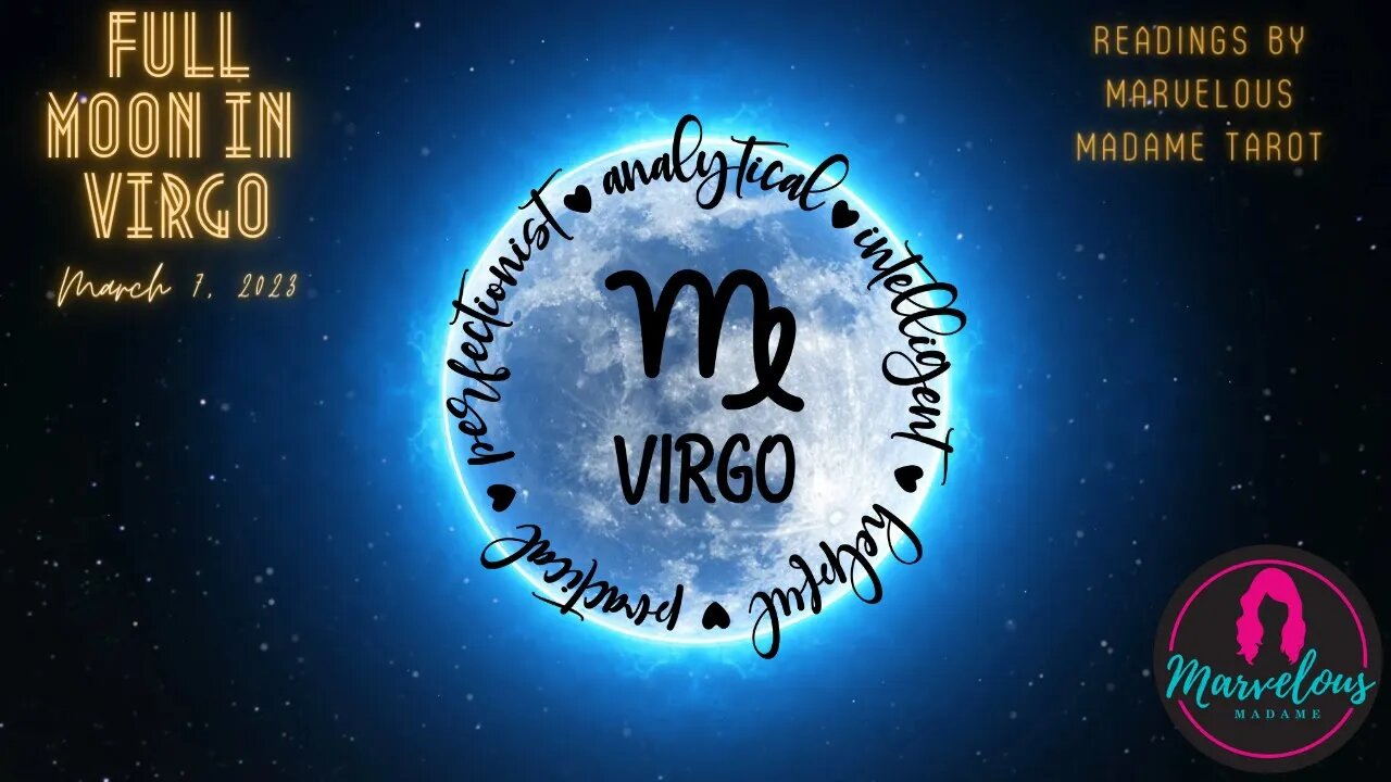 Intro to 🌕 Full Moon in ♍️ Virgo All Signs ♈️♉️ ♊️♋️♌️♍️♎️♏️♐️♑️♒️♓️
