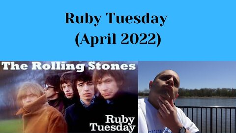 Ruby Tuesday (April 2022)