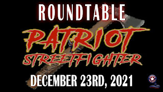 ‘RoundTable’ with Dr. Bryan Ardis | Patriot Streetfighter