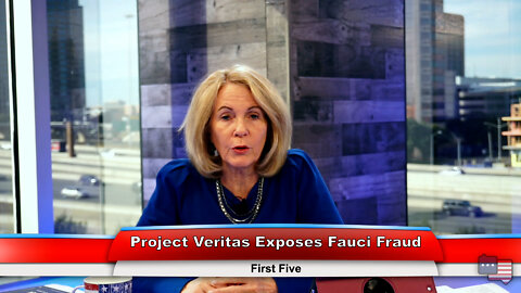 Project Veritas Exposes Fauci Fraud | First Five 1.11.22