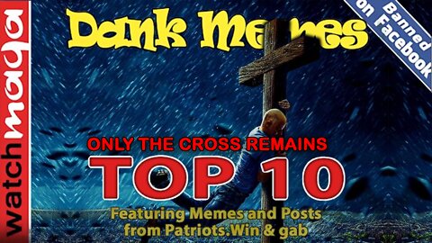 Only the Cross Remains: TOP 10 MEMES