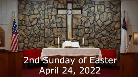 2nd Sunday of Easter - April 24, 2022