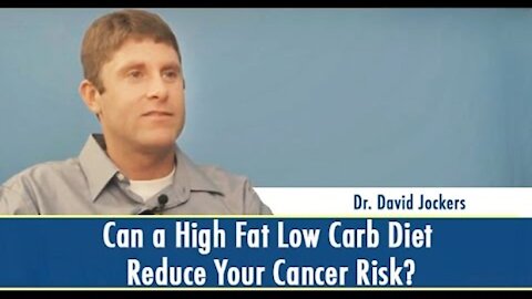 Can a High Fat Low Carb Diet Reduce Your Cancer Risk? - Dr. David Jockers