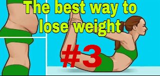 The best way to lose weight...!#3