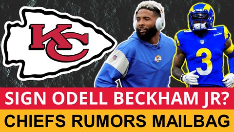 Chiefs Rumors Mailbag: Sign Odell Beckham Jr. Once He's Healthy?