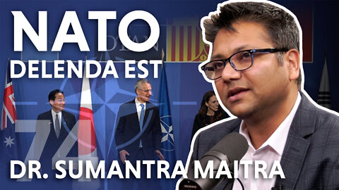 NATO Delenda Est (feat. Dr. Sumantra Maitra)