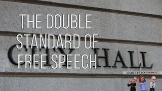 Worth Knowing - Episode 14 - The Double Standard of "Free" Speech