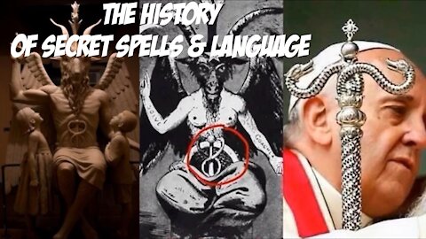 THE SECRET SPELLS OF LANGUAGE & THE HISTORY OF MAGIC