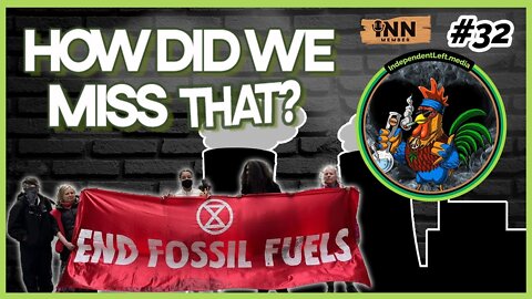 Extinction Rebellion Protests over Fossil Fuels in NYC & UK | (clip) from How Did We Miss That Ep 32