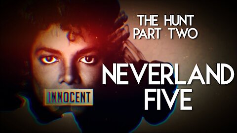 The Hunt Part Two - The Neverland Five