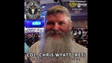 Outlaw Radio - World News with Col. Chris Wyatt (Ret) (September 24, 2022)
