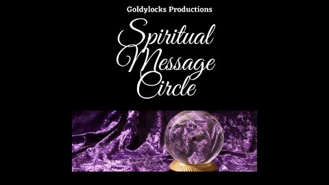 11 June 2022 ~ Spiritual Message Circle