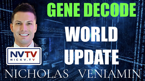 Gene Decode On World Updates with Nicholas Veniamin
